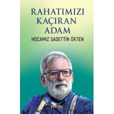 Rahatımızı Kaçıran Adam