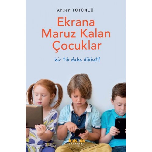 Ekrana Maruz Kalan Çocuklar