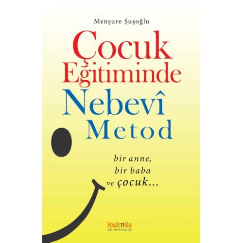 Çocuk Eğitiminde Nebevî Metot