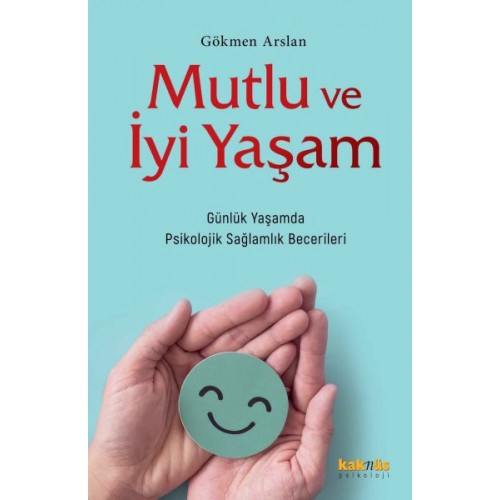 Mutlu ve İyi Yaşam