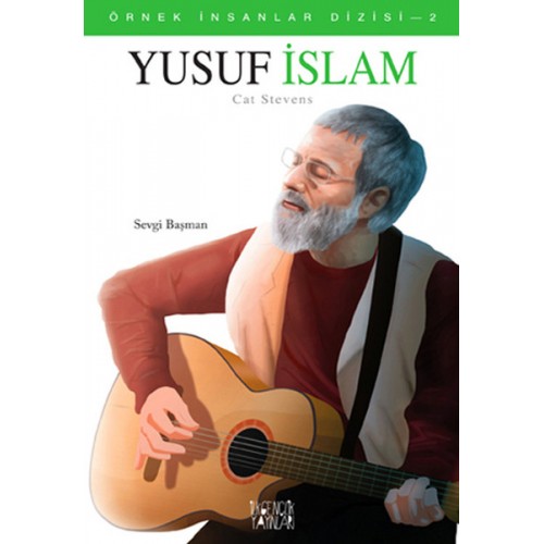 Örnek İnsanlar Dizisi-2 Yusuf İslam