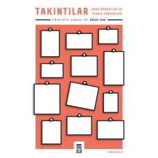 Takıntılar - Vaka Örnekleri ve Tedavi Yöntemleri