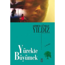 Yürekte Büyümek