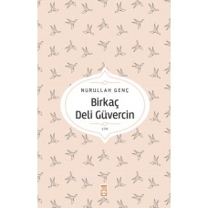 Birkaç Deli Güvercin