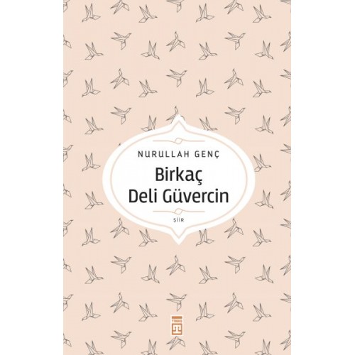 Birkaç Deli Güvercin