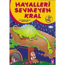 Hayalleri Sevmeyen Kral