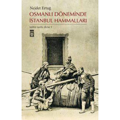 Osmanlı Döneminde İstanbul Hammalları