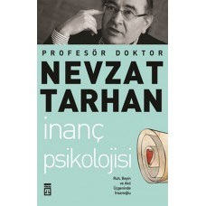 İnanç Psikolojisi ve Bilim   Ruh, Beyin ve Akıl Üçgeninde İnsanoğlu