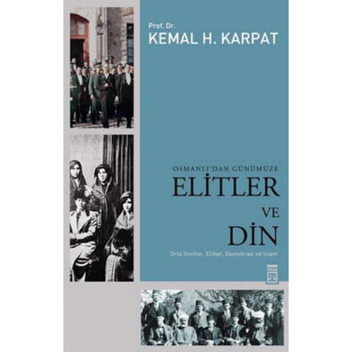 Osmanlı’dan Günümüze Elitler ve Din