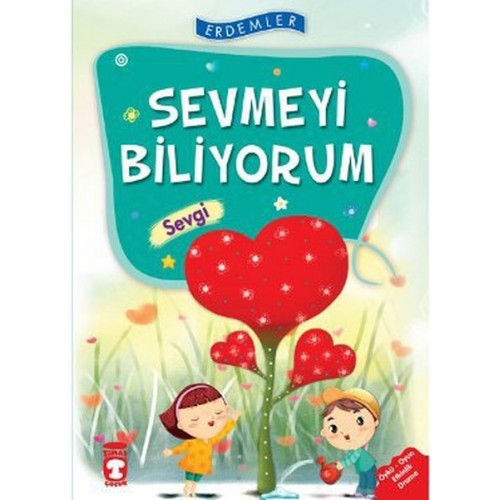 Erdemler: Sevmeyi Biliyorum - Sevgi