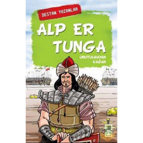 Alp Er Tunga - Unutulmayan Kağan