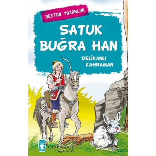 Satuk Buğra Han - Delikanlı