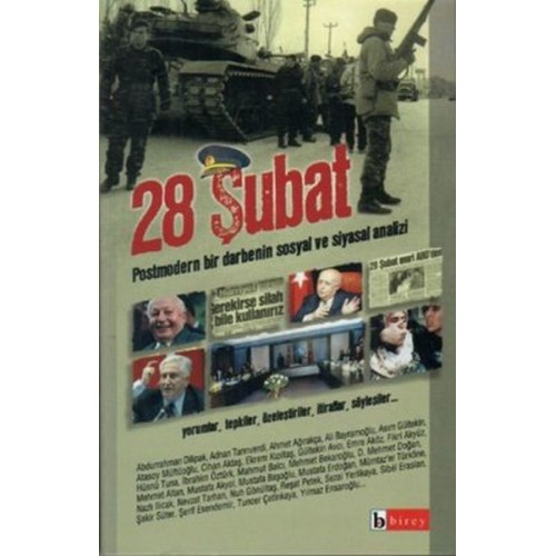 28 Şubat Postmodern Bir Darbenin Sosyal ve Siyasal Analizi