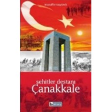 Şehitler Destanı Çanakkale