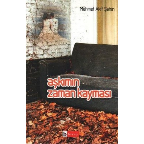 Aşkımın Zaman Kayması