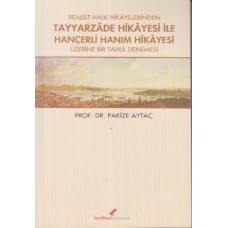 Realist Halk Hikayelerinden Tayyarzade Hikayesi ile Hançerli Hanım Hikayesi Üzerine Bir Tahlil Denem