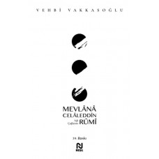 Mevlânâ Celâleddîn Rûmî - Aşk Çağlayanı