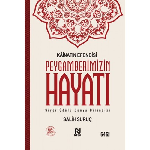 Kainatın Efendisi Peygamberimizin Hayatı (Tek Cilt)