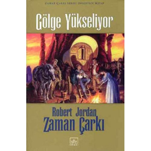 Zaman Çarkı 04: Gölge Yükseliyor (Ciltli)