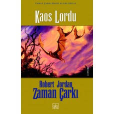 Zaman Çarkı 06: Kaos Lordu (Ciltli)