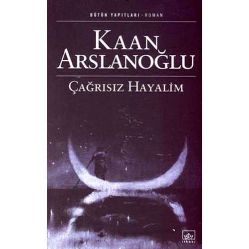 Çağrısız Hayalim