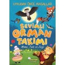 Sevimli Orman Takımı - Momi, Tuti, Zuzi