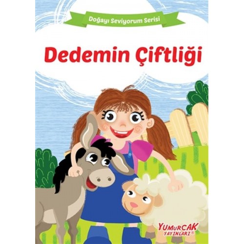 Dedemin Çiftliği - Doğayı Seviyorum Serisi