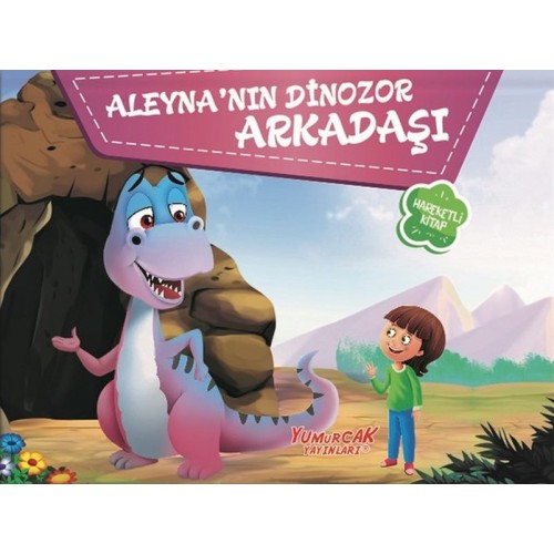 Aleyna’Nın Dinozor Arkadaşı - Üç Boyutlu Kitap