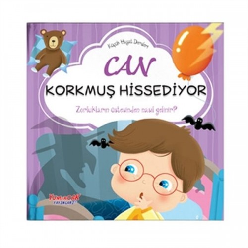 Can Korkmuş Hissediyor - Küçük Hayat Dersleri (Ciltli)