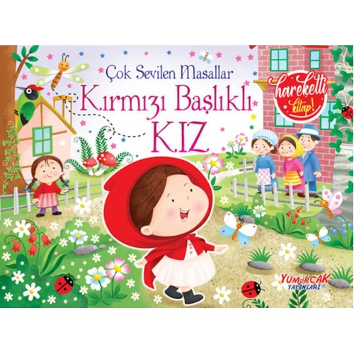 Çok Sevilen Masallar - Kırmızı Başlıklı Kız (Hareketli Kitap)