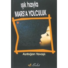 Işık Hızıyla Mars’a Yolculuk