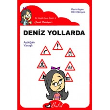 Deniz Yollarda / Düz Yazı