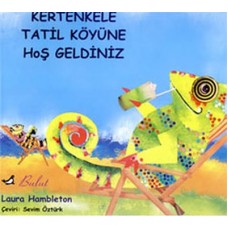 Kertenkele Tatil Koyüne Hoşgeldiniz