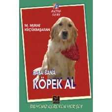 Baba Bana Köpek Al