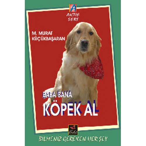 Baba Bana Köpek Al