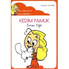 Kedim Pamuk / İpek'in Maceraları 2 (Düzyazılı)