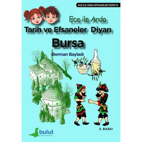 Ece ile Arda Efsaneler Dizisi - Tarih ve Efsaneler Diyarı Bursa