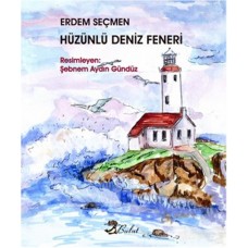 Hüzünlü Deniz Feneri