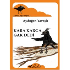 Kara Karga Dizisi 1 - Kara Karga Gak Dedi