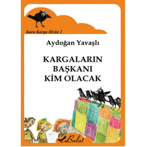 Kara Karga Dizisi 2 - Kargaların Başkanı Kim Olacak