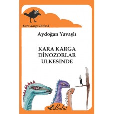 Kara Karga Dizisi 8 - Kara Karga Dinozorlar Ülkesinde