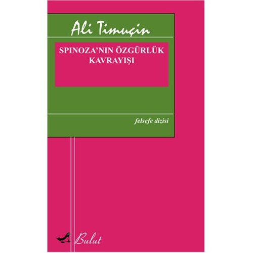 Spinoza’nın Özgürlük Kavrayışı