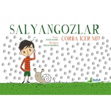 Salyangozlar Çorba İçer Mi?