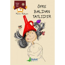 Öfke Baldan Tatlıdır