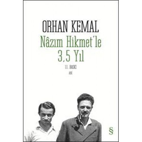 Nazım Hikmetle 3.5 Yıl