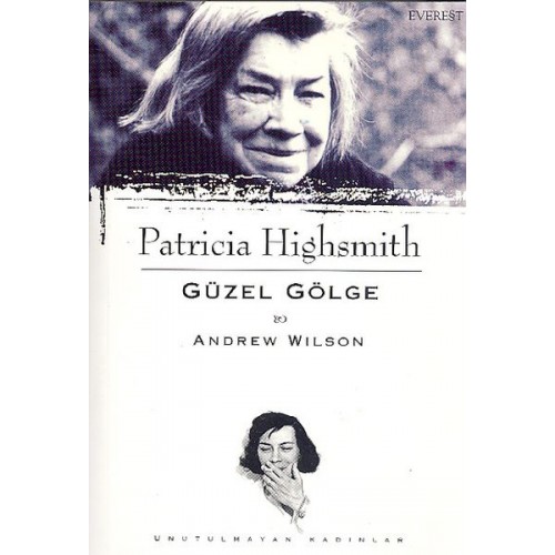 Patricia Highsmith : Güzel Gölge