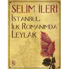 İstanbul İlk Romanımda Leylak