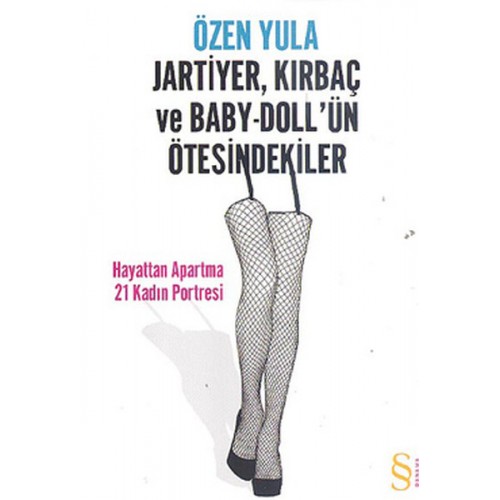 Jartiyer Kırbaç ve Baby-Doll'ün Ötesindekiler