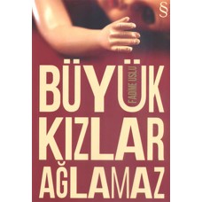 Büyük Kızlar Ağlamaz