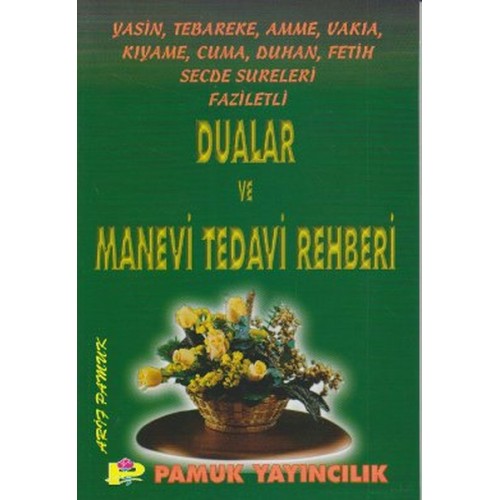 Dualar ve Manevi Tedavi Rehberi (yas-002)